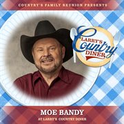 Moe Bandy at Larry's Country Diner [Live / Vol. 1] cover image cdn