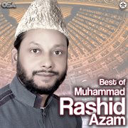 Best of Muhammad Rashid Azam cover image cdn