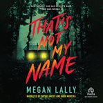 That's Not My Name cover image cdn