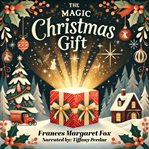 The Magic Christmas Gift cover image cdn