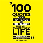 100 Quotes About Patience and Tolerance That Will Transform Your Life cover image cdn