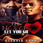 I'll Never Let You Go cover image cdn