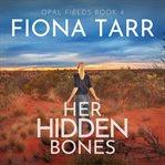 Her Hidden Bones : An Australian Outback Crime Mystery cover image cdn