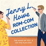 A Jenny L. Howe Rom-com Collection cover image cdn