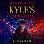 Mystery of Kyle's Christmas cover image cdn