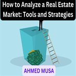 How to Analyze a Real Estate Market: Tools and Strategies cover image cdn