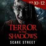 Terror in the Shadows Volumes 10 - 12 cover image cdn