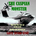 The Caspian Monster cover image cdn