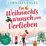 Ein Weihnachtswunsch Zum Verlieben cover image cdn