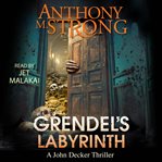 Grendel's Labyrinth cover image cdn