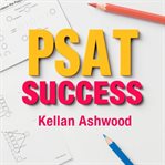 PSAT Success: Strategies for Easy Mastery cover image cdn