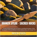 Broken Spear Sacred Rocks cover image cdn