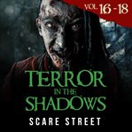 Terror in the Shadows Volumes 16 - 18 cover image cdn