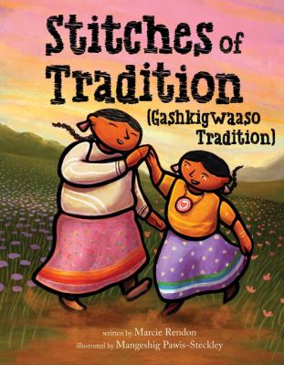Stitches of tradition = gashkigwaaso tradition  cover image cdn