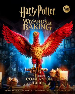 Harry Potter. Wizards of baking : the official companion guide  cover image cdn