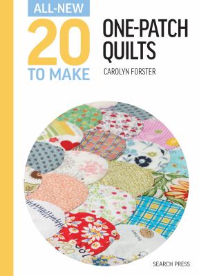 All-new 20 to make : one-patch quilts  cover image cdn