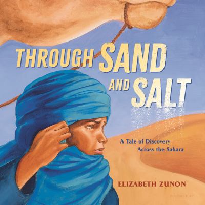 Through sand and salt : a tale of discovery across the Sahara  cover image cdn
