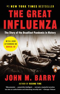 The great influenza : the story of the deadliest pandemic in history  cover image cdn