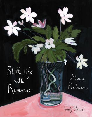 Still life with remorse : family stories  cover image cdn