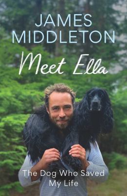 Meet Ella : the dog who saved my life  cover image cdn