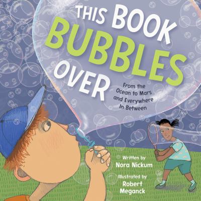 This book bubbles over : from the ocean to Mars and everywhere in between  cover image cdn