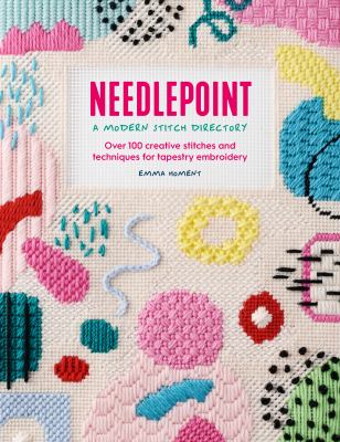 Needlepoint: A Modern Stitch Directory Over 100 creative stitches and techniques for tapestry embroidery  cover image cdn
