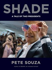 Shade : A Tale of Two Presidents cover image cdn