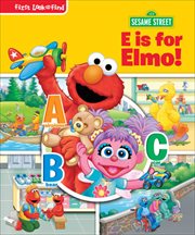 Sesame Street E Is for Elmo! : First Look and Find cover image cdn