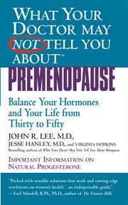 Premenopause : Balance Your Hormones and Your Life from Thirty to Fifty cover image cdn