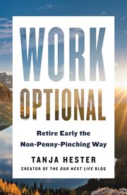 Work Optional : Retire Early the Non-Penny-Pinching Way cover image cdn