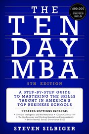 The Ten-Day MBA 5th Ed. : A Step-By-Step Guide to Mastering the Skills Taught in America's Top Business Schools cover image cdn