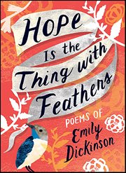 Hope Is the Thing With Feathers : Poems of Emily Dickinson cover image cdn