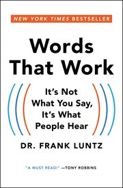Words That Work : It's Not What You Say, It's What People Hear cover image cdn