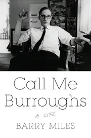 Call Me Burroughs : A Life cover image cdn