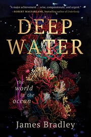 Deep Water : The World in the Ocean cover image cdn