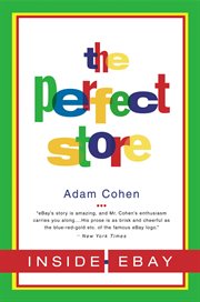 The Perfect Store : Inside eBay cover image cdn