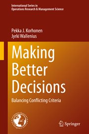 Making Better Decisions : Balancing Conflicting Criteria cover image cdn