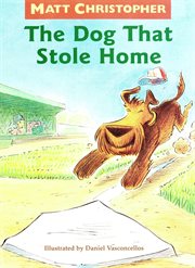 The Dog That Stole Home cover image cdn