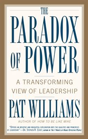 The Paradox of Power : A Transforming View of Leadership cover image cdn