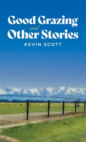 Good Grazing and Other Stories cover image cdn