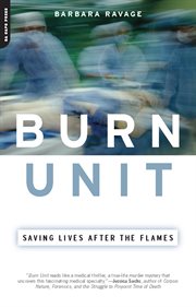 Burn Unit : Saving Lives After the Flames cover image cdn