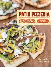 Patio Pizzeria : Artisan Pizza and Flatbreads on the Grill cover image cdn