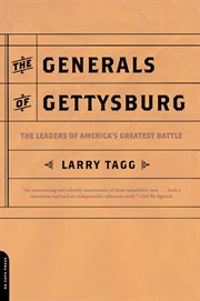 The Generals of Gettysburg : the Leaders of America's Greatest Battle cover image cdn