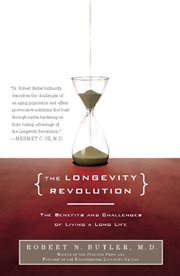 The Longevity Revolution : The Benefits and Challenges of Living a Long Life cover image cdn