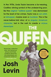 The Queen : The Forgotten Life Behind an American Myth cover image cdn