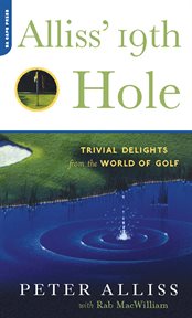 Alliss' 19th Hole : Trivial Delights from the World of Golf cover image cdn