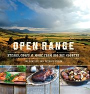 Open Range : Steaks, Chops, and More from Big Sky Country cover image cdn