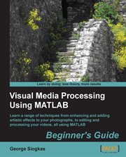 Visual Media Processing Using MATLAB cover image cdn