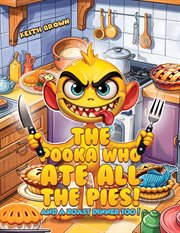The Pooka Who Ate All the Pies! : And a Roast Dinner Too! cover image cdn