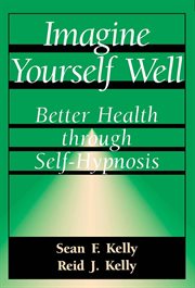 Imagine Yourself Well : Better Health Through Self-hypnosis cover image cdn